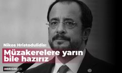 Hristodulidis: Müzakerelere yarın bile hazırız