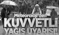 Meteorolojiden "kuvvetli yağış" uyarısı!