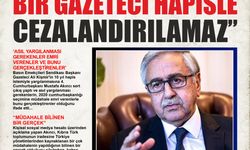 “YAZDIKLARINDAN DOLAYI BİR GAZETECİ HAPİSLE CEZALANDIRILAMAZ”