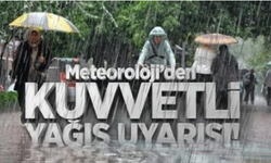 Meteorolojiden ‘kuvvetli’ yağış uyarısı!