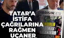 TATAR’A İSTİFA ÇAĞRILARINA RAĞMEN UÇANER EŞLİK ETTİ!