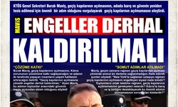 MAVİŞ: "ENGELLER DERHAL KALDIRILMALI"