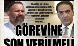 "GARDİYANOĞLU'NUN GÖREVİNE SON VERİLMELİ"