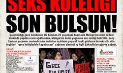 GECE KULÜPLERİ KAPATILSIN, SEKS KÖLELİĞİ SON BULSUN!