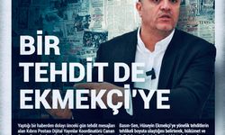 BİR TEHDİTD DE EKMEKÇİYE....