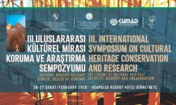 3. Uluslararası Kültürel Mirası Koruma ve Araştırma Sempozyumu ülkemizde düzenleniyor