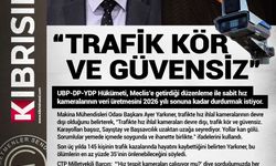 “TRAFİK KÖR VE GÜVENSİZ”