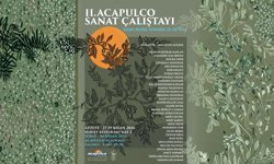 Acapulco 2. Sanat Çalıştayı: “Akdeniz’in Sessiz Tanığı; Zeytin” 27 Nisan'da Acapulco'da...