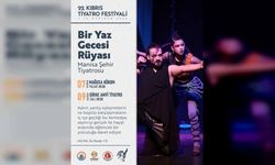 “Bir Yaz Gecesi Rüyası” Girne Amfi Tiyatro’da sahnelenecek