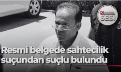 Katip Demir, resmi belgede sahtecilik suçundan suçlu bulundu