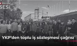 YKP: “EKTAM ve SAREX işçilerinin yanındayız, toplu iş sözleşmesi eksiksiz uygulanmalı”