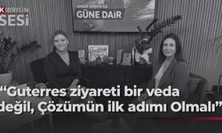 CTP Genel Başkanı Sıla Usar İncirli’den Guterres ziyareti öncesi "Soğukkanlılık" çağrısı ve seçime dair mesajlar
