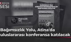 Bağımsızlık Yolu “Uluslararası Savaş Karşıtı Konferans”a katılıyor