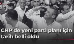 CHP'de yeni parti hazırlığı 27 Temmuz'da başlıyor