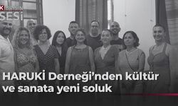 HARUKİ Kültür-Sanat, Çevre ve Eğitim Derneği kuruldu