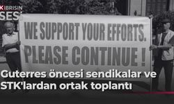 Guterres ziyareti öncesi barış için ortak toplantı