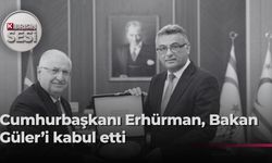 Cumhurbaşkanı Erhürman, TC Millî Savunma Bakanı Güler ve beraberindeki heyeti kabul etti