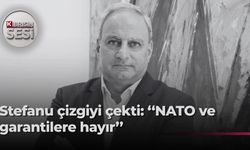 Stefanu, Kıbrıs sorunundaki son gelişmeleri değerlendirdi!