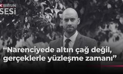 CTP Güzelyurt İlçe Başkanı’ndan hükümete narenciye eleştirisi