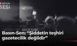 Basın-Sen’den şiddet içerikli görüntülerin kaldırılması çağrısı