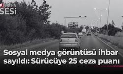 Tehlikeli sürüş sosyal medyaya yansıdı: Sürücüye 14 bin TL ceza