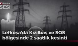 Lefkoşa'da perşembe günü iki saatlik elektrik kesintisi yapılacak