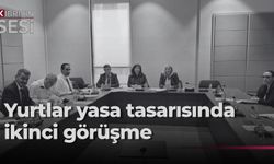 Hukuk Komitesi, yurtlarla ilgili yasa tasarısında ikinci görüşmeyi tamamladı