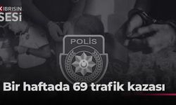 Bir haftada 69 trafik kazası: 1 ölü, 21 yaralı
