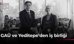 GAÜ ile Yeditepe Üniversitesi iş birliği yapacak