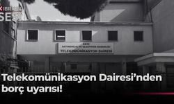 Telekomünikasyon Dairesi: 30 Eylül’e kadar olan borçların 16 Kasım’a kadar ödenmesi gerekiyor