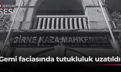 Gemi faciasıyla ilgili 9. kez mahkemeye çıkan 9 zanlıya 7 gün daha tutukluluk verildi