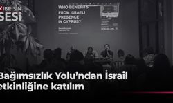 Bağımsızlık Yolu, “Kıbrıs’taki İsrail varlığından kim faydalanıyor?” başlıklı etkinliğe katıldı