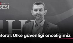 HP Sözcüsü Moral: “Ülke güvenliği önceliklerimiz arasında”