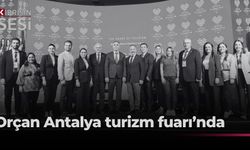 Orçan, Antalya Turizm Fuarı’na katıldı