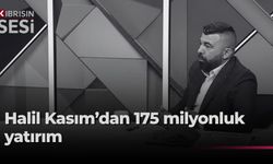 Halil Kasım’dan 175 Milyonluk Yatırım Bilançosu: Yeni Dönemde Büyük Projeler Geliyor