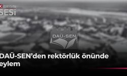 DAÜ-SEN, yarın DAÜ Rektörlüğü önünde eylem yapacak