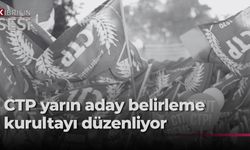 CTP, milletvekili adaylarını belirlemek için yarın kurultay yapıyor