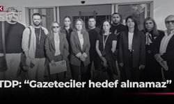 TDP: “Basın özgürlüğü esastır”