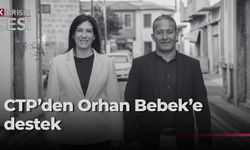 CTP, Tatlısu’da Orhan Bebek’e destek kararı aldı
