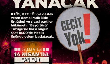 ''Eylem Ateşi''  YANACAK!