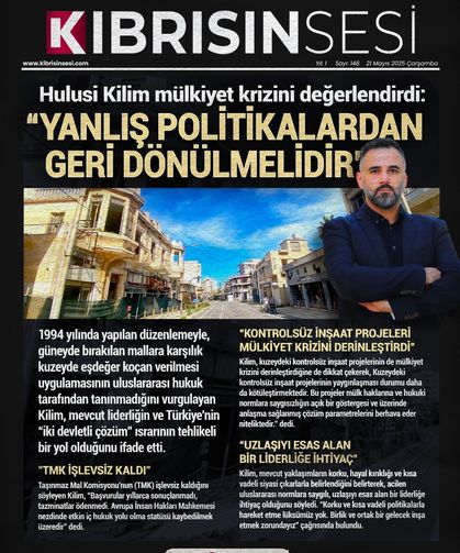 Hulusi Kilim mülkiyet krizini değerlendirdi: “YANLIŞ POLİTİKALARDAN GERİ DÖNÜLMELİDİR”