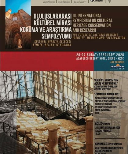“3. Uluslararası Kültürel Mirası Koruma ve Araştırma Sempozyumu” 26-27 Şubat'ta yapılacak