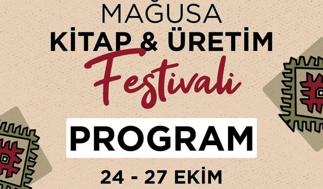 “Mağusa Kitap ve Üretim Festivali” bu akşam başlıyor