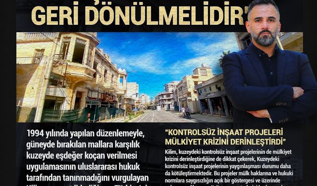 Hulusi Kilim mülkiyet krizini değerlendirdi: “YANLIŞ POLİTİKALARDAN GERİ DÖNÜLMELİDİR”