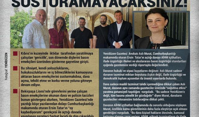 SUSMAYACAĞIZ!  SUSTURAMAYACAKSINIZ!