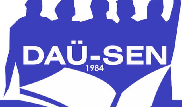 DAÜ-SEN, DAÜ VYK Başkanı Özcenk’i eleştirdi