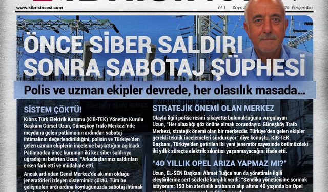 ÖNCE SİBER SALDIRI SONRA SABOTAJ ŞÜPHESİ