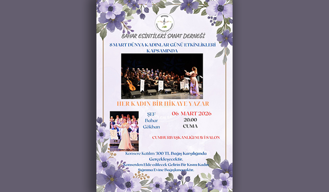 Bahar Esintileri Sanat Derneği Korosu'ndan “Her kadın bir hikâye yazar” konseri