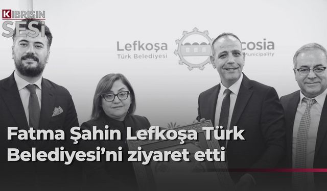 LTB Başkanı Mehmet Harmancı,  Gaziantep Bşb. Başkanı Fatma Şahin ile görüştü