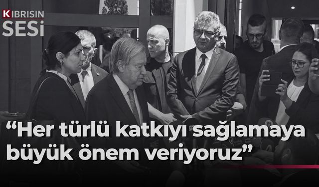 Guterres: Çözüm arayışına destek vermeye kararlıyız